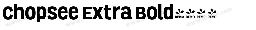 Chopsee Extra Bold字体转换